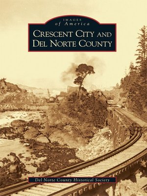 cover image of Crescent City and Del Norte County